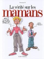Tapa de La vérité sur les mamans
