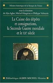 Tapa de La Caisse Des Depots Et Consignations, La Seconde Guerre Mondiale Et Le Xxe Siecle