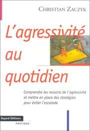 Tapa de L'agressivité au quotidien