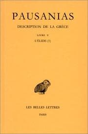 Tapa de Description de la Grèce, tome 5. L'Elide I, Livre V
