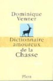 Tapa de Dictionnaire amoureux de la chasse