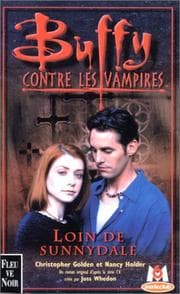 Tapa de Loin de Sunnydale (Buffy contre les vampires, tome 13; La trilogie de la porte interdite Livre 1)