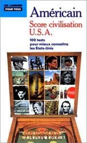 Tapa de Score civilisation U.S.A. 100 tests pour mieux connaître les Etats-Unis