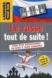 Tapa de Le russe tout de suite ! (coffret 1 livre, 1 CD et 1 cassette)