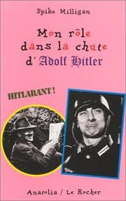 Tapa de Mon rôle dans la chute d'Adolf Hitler