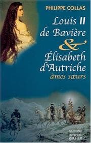 Tapa de Louis II de Bavière et Elisabeth d'Autriche, âmes soeurs
