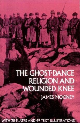 Tapa de The Ghost-Dance Religion and Wounded Knee