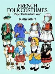 Tapa de French Folk Costumes Paper Dolls in Full Color (Traditional Fashions)
