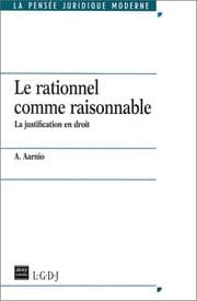 Tapa de Le Rationnel comme raisonnable. La Justification en droit