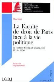 Tapa de La Faculté de droit de Paris face à la vie politique, de l'affaire Scelle à l'affaire Jèze, 1925-1936
