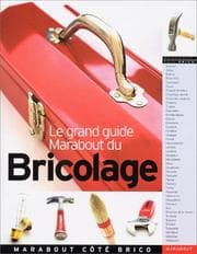 Tapa de Le Grand Guide Marabout du bricolage