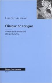 Tapa de Clinique de l'origine. L'enfant entre la médecine et la psychanalyse