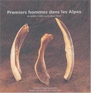Tapa de Premiers hommes dans les Alpes: de 50 000 a 5000 avant Jesus-Christ