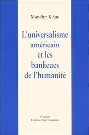 Tapa de LÂUniversalisme américain et les Banlieues de l'humanité