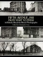 Tapa de Fifth Avenue, 1911, from start to finish in historic block-by-block photographs