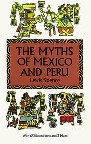 Tapa de The Myths of Mexico & Peru