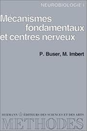 Tapa de Neurobiologie. Mécanismes fondamentaux et centres nerveux, tome 1 - Premier et deuxième cycles
