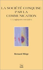 Tapa de La Société conquise par la communication, tome 1