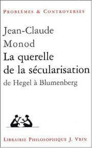 Tapa de La querelle de la secularisation. theologie politique et philosophies de l'histoire