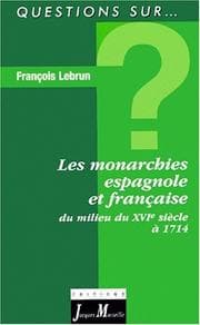 Tapa de La monarchie française et espagnole