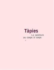 Tapa de Tapiès, la peinture au corps à corps