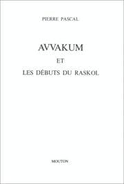 Tapa de Avvakum et les débuts de Raskol
