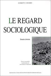 Tapa de Le regard sociologique. Essais choisis