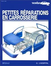 Tapa de Les petites réparations en carrosserie