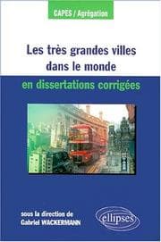 Tapa de Les tres grandes villes dans le monde en dissertations corrigées
