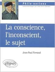 Tapa de La conscience l'inconscient et le sujet