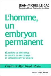 Tapa de L'homme, un embryon permanent?