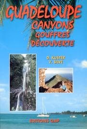 Tapa de Guadeloupe. Canyons, gouffres, découverte