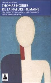 Tapa de De la nature humaine, ou, Exposition des facultés, des actions et des passions de l'âme, et de leurs causes déduites d'après des principes philosophiques qui ne sont pas communément ni reçus ni connus