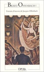 Tapa de Bravo Offenbach. Extraits d'oeuvres de Jacques Offenbach