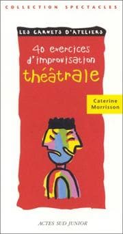 Tapa de Quarante exercices d'improvisation théatrale, Volume 3