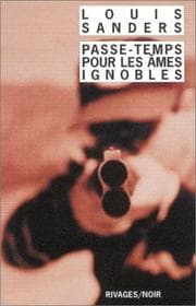 Tapa de Passe-temps pour les âmes ignobles - Prix du roman noir français, Cognac 2003