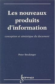 Tapa de Les nouveaux produits d'information - conception et sémiotique du document