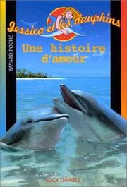 Tapa de Une histoire d'amour (Jessica et les dauphins)