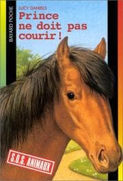 Tapa de Prince ne doit pas courir! (Petits Compagnons: S.O.S Animaux)