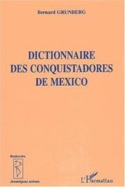 Tapa de Dictionnaire Des Conquistadores de Mexico