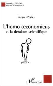 Tapa de L'Homo oeconomicus et la Déraison scientifique
