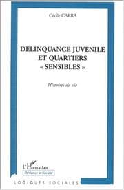Tapa de Delinquance juvenile et quartiers sensibles. histoire de vie