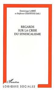 Tapa de Regards sur la crise du syndicalisme