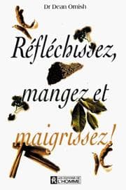Tapa de Réfléchissez, mangez et maigrissez!