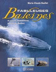 Tapa de Fabuleuses baleines et autres mammifères marins du Québec