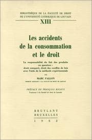 Tapa de Les accidents de la consommation et le droit: La responsabilité du fait des produits en question