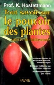 Tapa de Tout savoir sur le pouvoir des plantes, sources de médicaments