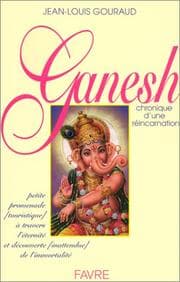 Tapa de Ganesh. Chronique d'une réincarnation