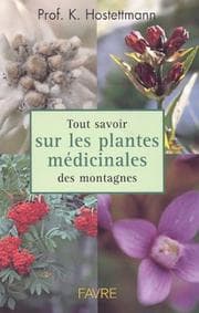 Tapa de Tout savoir sur les plantes médicinales des montagnes