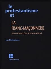 Tapa de Le Protestantisme et la franc-maçonnerie